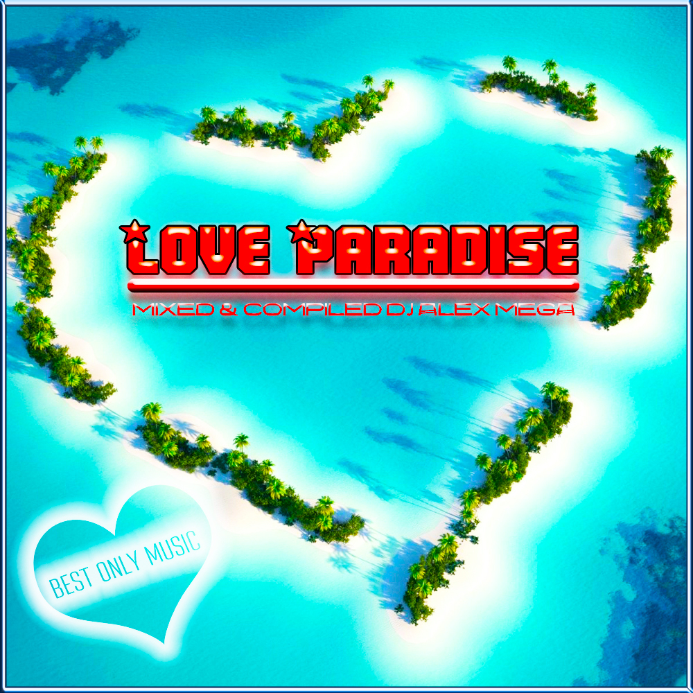 Paradise 2015. Paradise Love.