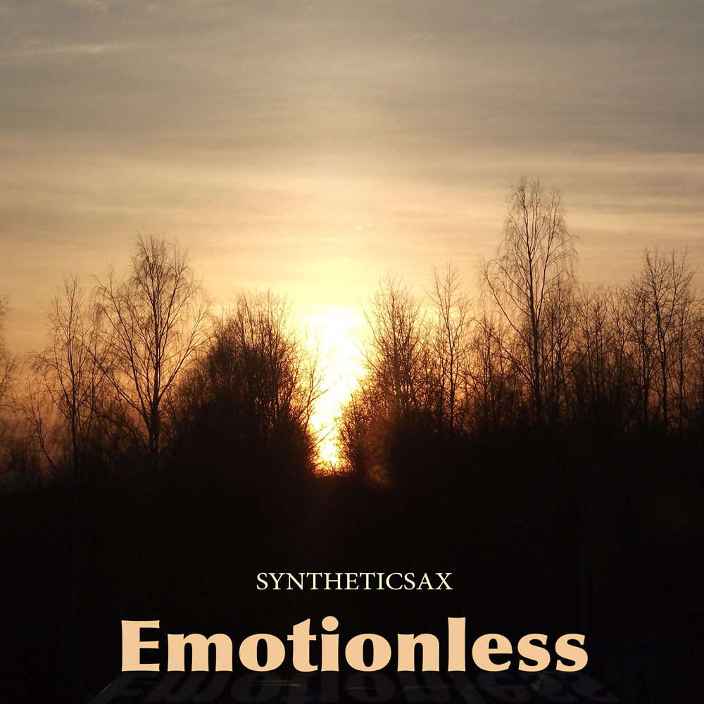 Music here. Emotionless. Besso - moments in time Night Version. Syntheticsax-all-right-Original-Mix.