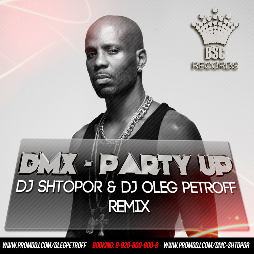 Shtopor Oleg Petroff Dmx Party Up Dj Shtopor Dj Oleg Petroff Remix Listen Online Download On Bananastreet