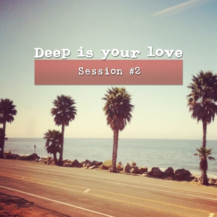 Deep is your love. Tourer Deep House one Love. Love session. Tourer — Lovely Deep. Deep Squad good Love your Love.