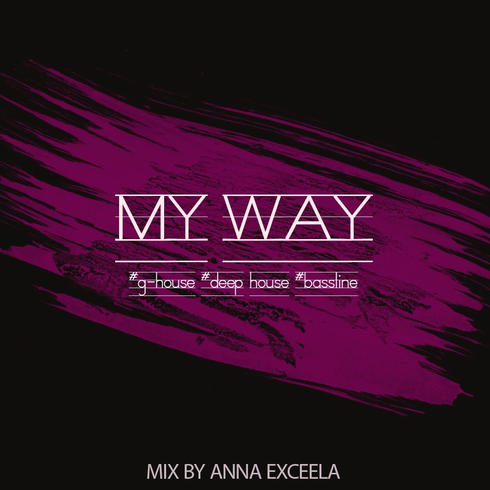 My mix. DJ Anna Exceela!. Анна Exceela. Anna Exceela. Анна микс.