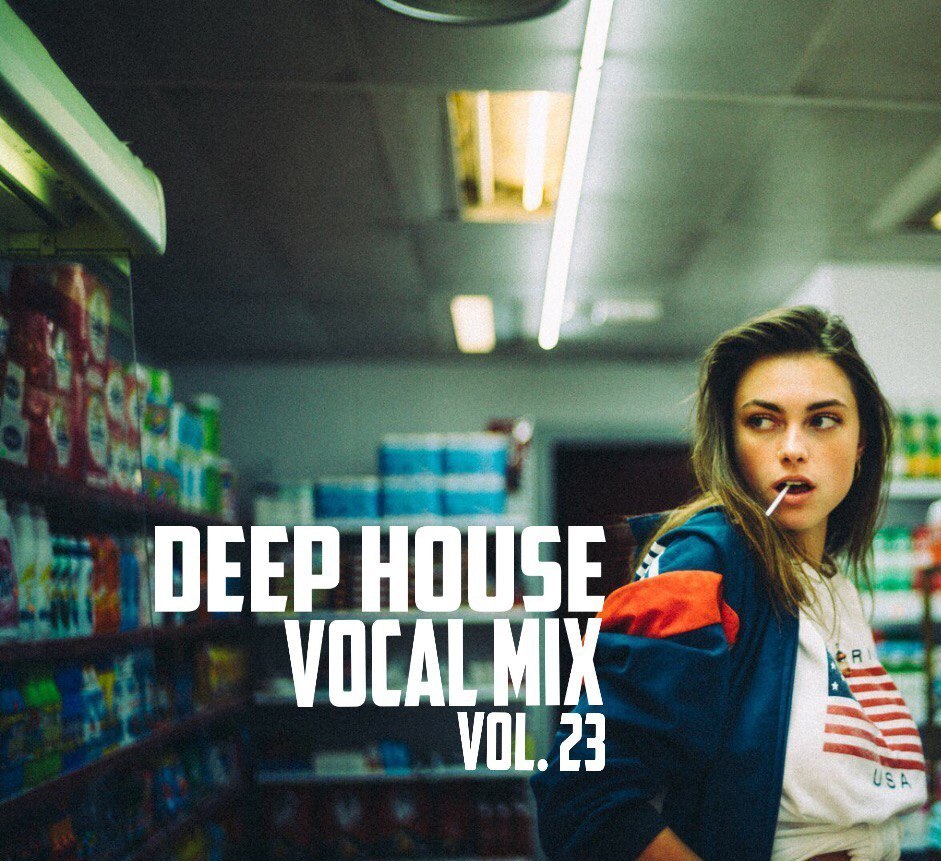 DJ Maxim Lein – Deep House vol. 23 (Vocal Selection) слушать онлайн |  скачать на Bananastreet