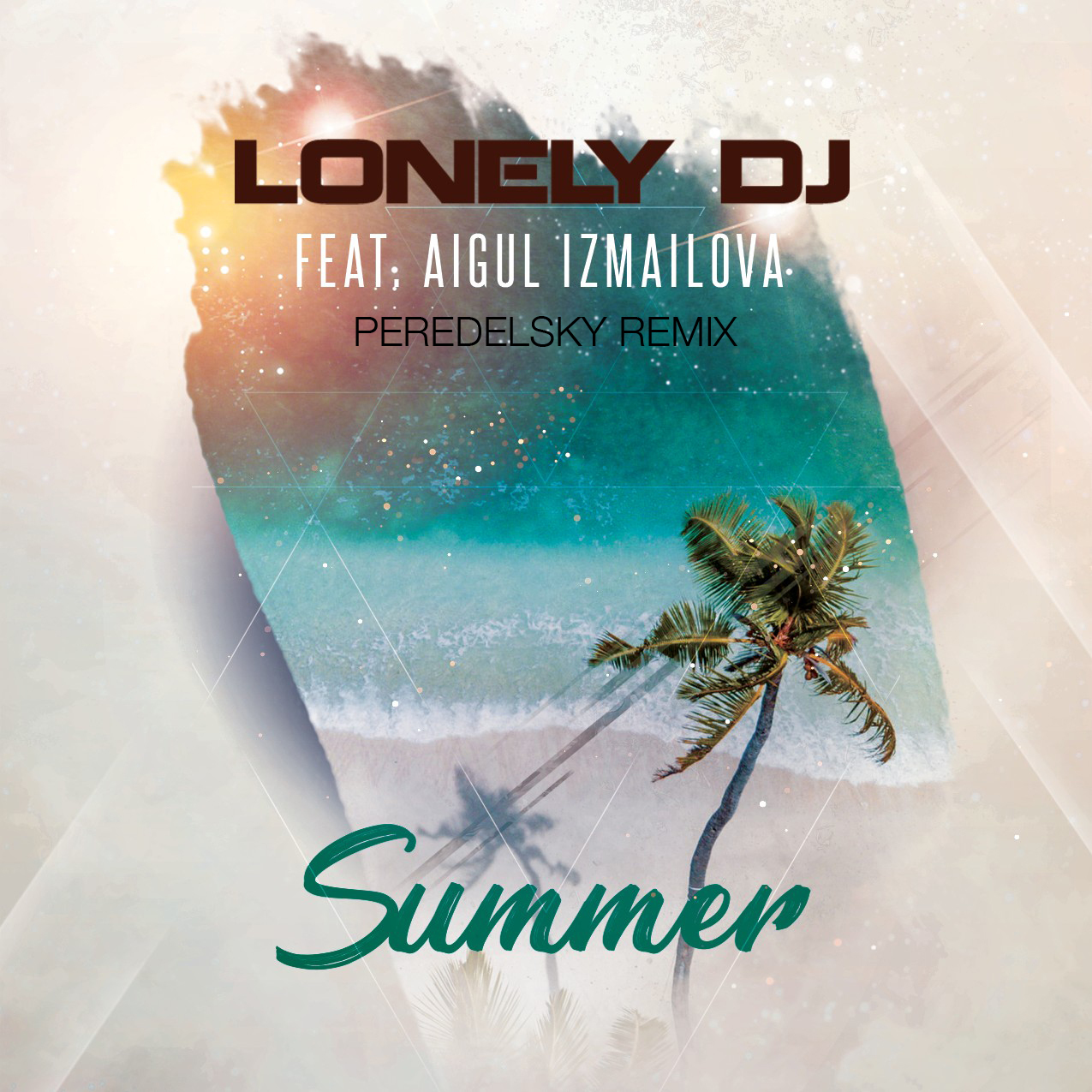 Lonely DJ. DJ Peredelsky. Lonely Summer.