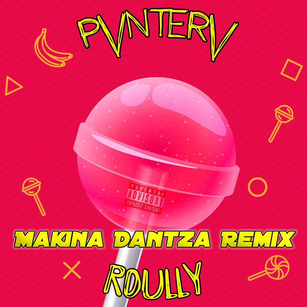 DJ Makina Dantza – PVNTERV, Roully — Чупа Чупс (Makina Dantza Remix)  слушать онлайн | скачать на Bananastreet