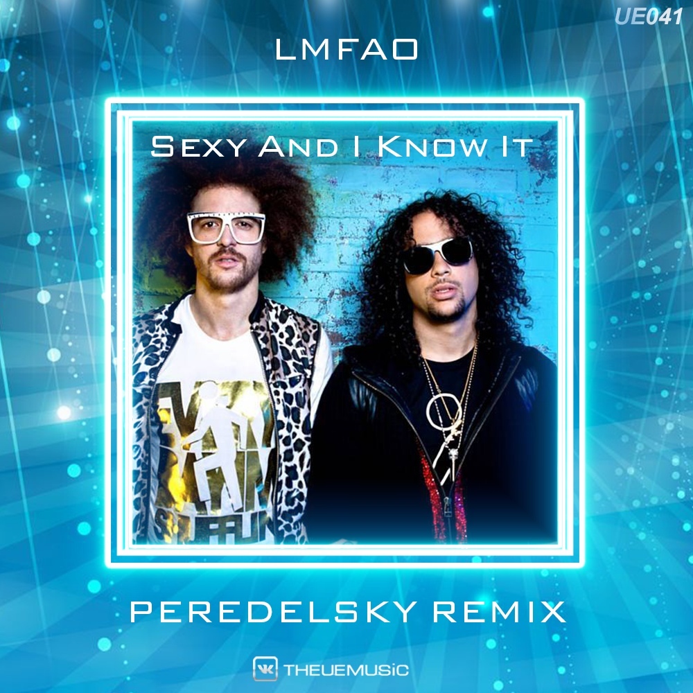 DJ Peredelsky – LMFAO - Sexy And I Know It (Peredelsky Radio Edit) слушать  онлайн | скачать на Bananastreet