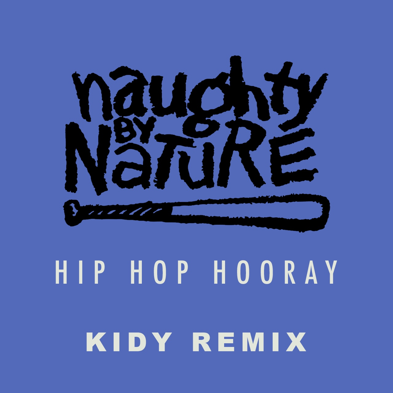 Киди. Hip Hop Hooray. Naughty by nature Hip Hop Hooray. Remix Hip Hop. Naughty by nature logo.