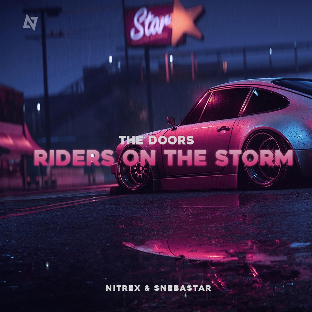 DJ NITREX – The Doors - Riders On The Storm (Nitrex & Snebastar Remix)  слушать онлайн | скачать на Bananastreet