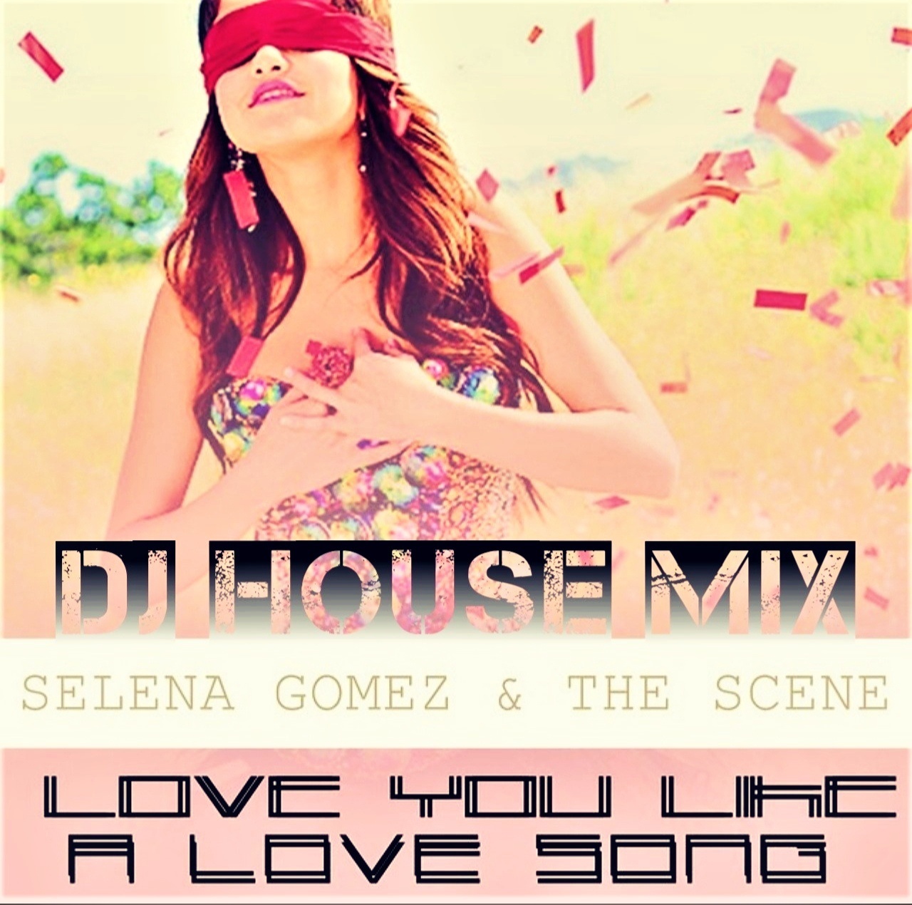 Музыка песни микс. Selena Gomez & the Scene Love you like a Love Song (the alias Radio Edit). House Music DJ. Selena Gomez & the Scene - Love you like a Love Song. Love you like a Love Song.