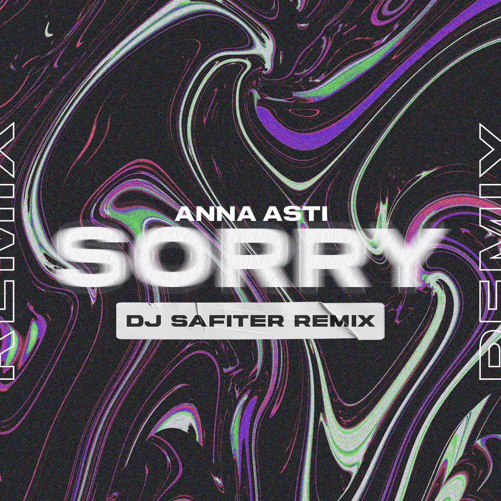 Мп3 новинки ремикс. Асти сорри. Anna Asti - сорри (DJ Safiter Remix). Anna Asti - sorry.