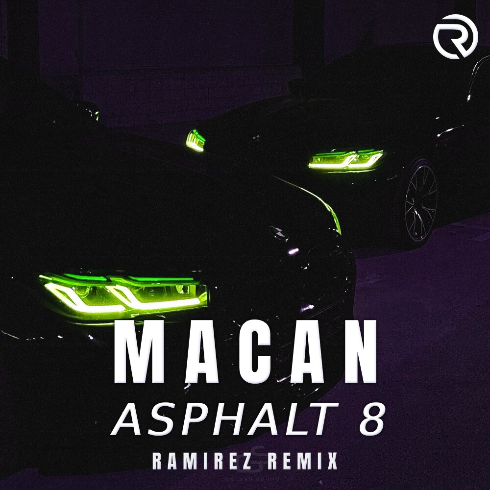 DJ Ramirez – Macan - ASPHALT 8 (Ramirez Remix) слушать онлайн | скачать на  Bananastreet