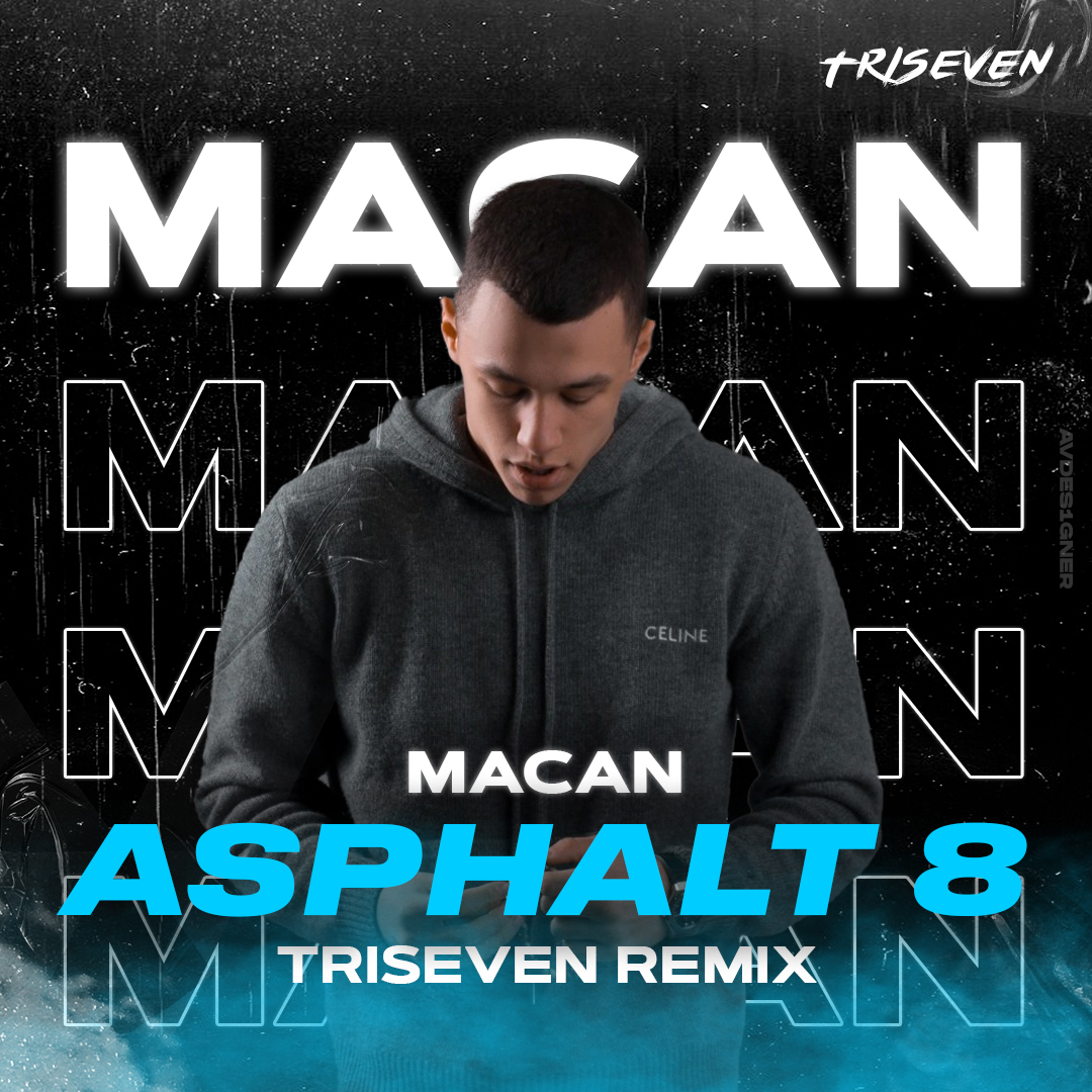 DJ TRISEVEN – MACAN - ASPHALT 8 (TRISEVEN Radio Mix) слушать онлайн |  скачать на Bananastreet